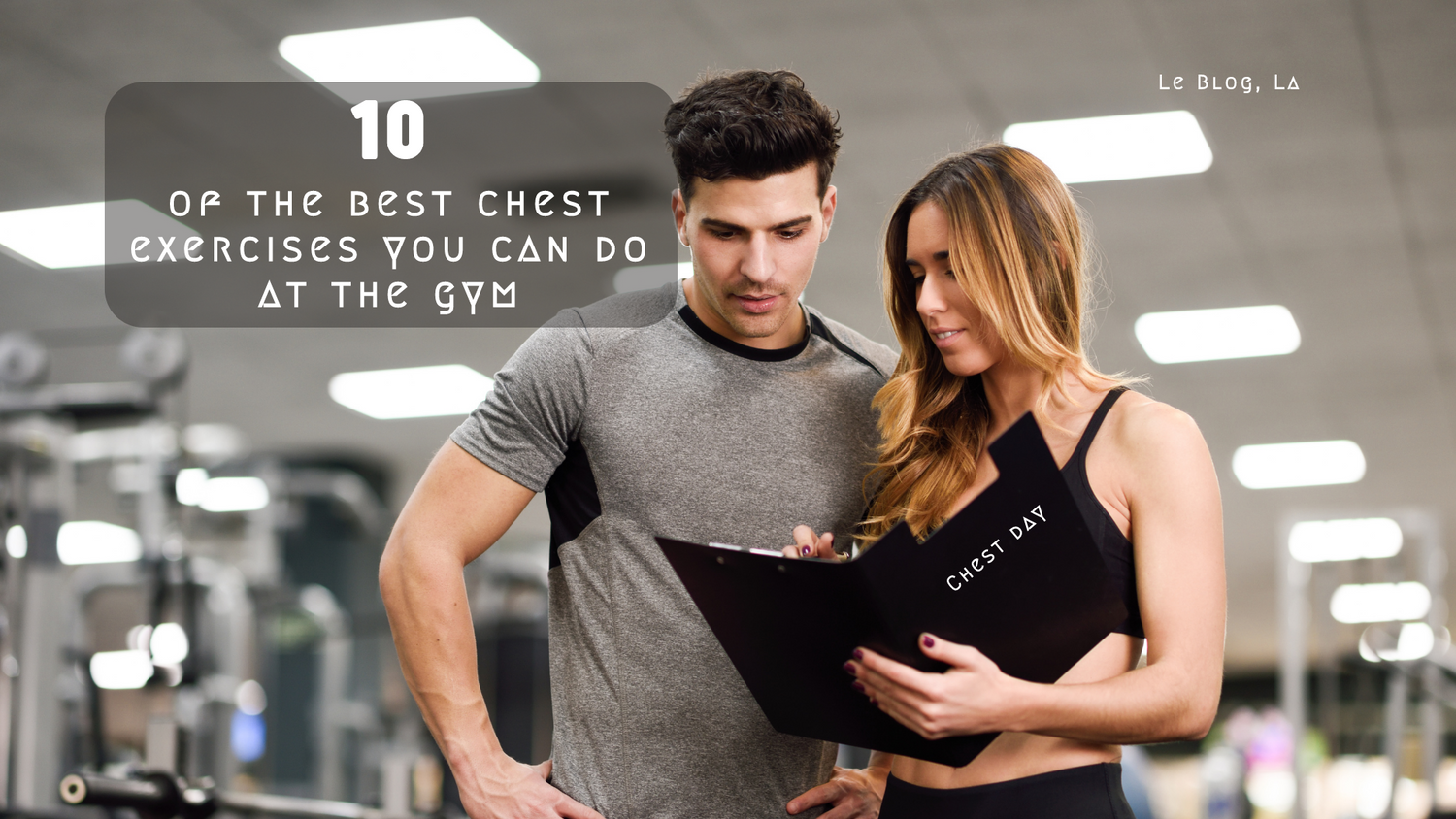 10 Of The Best Chest Exercises You Can Do At The Gym