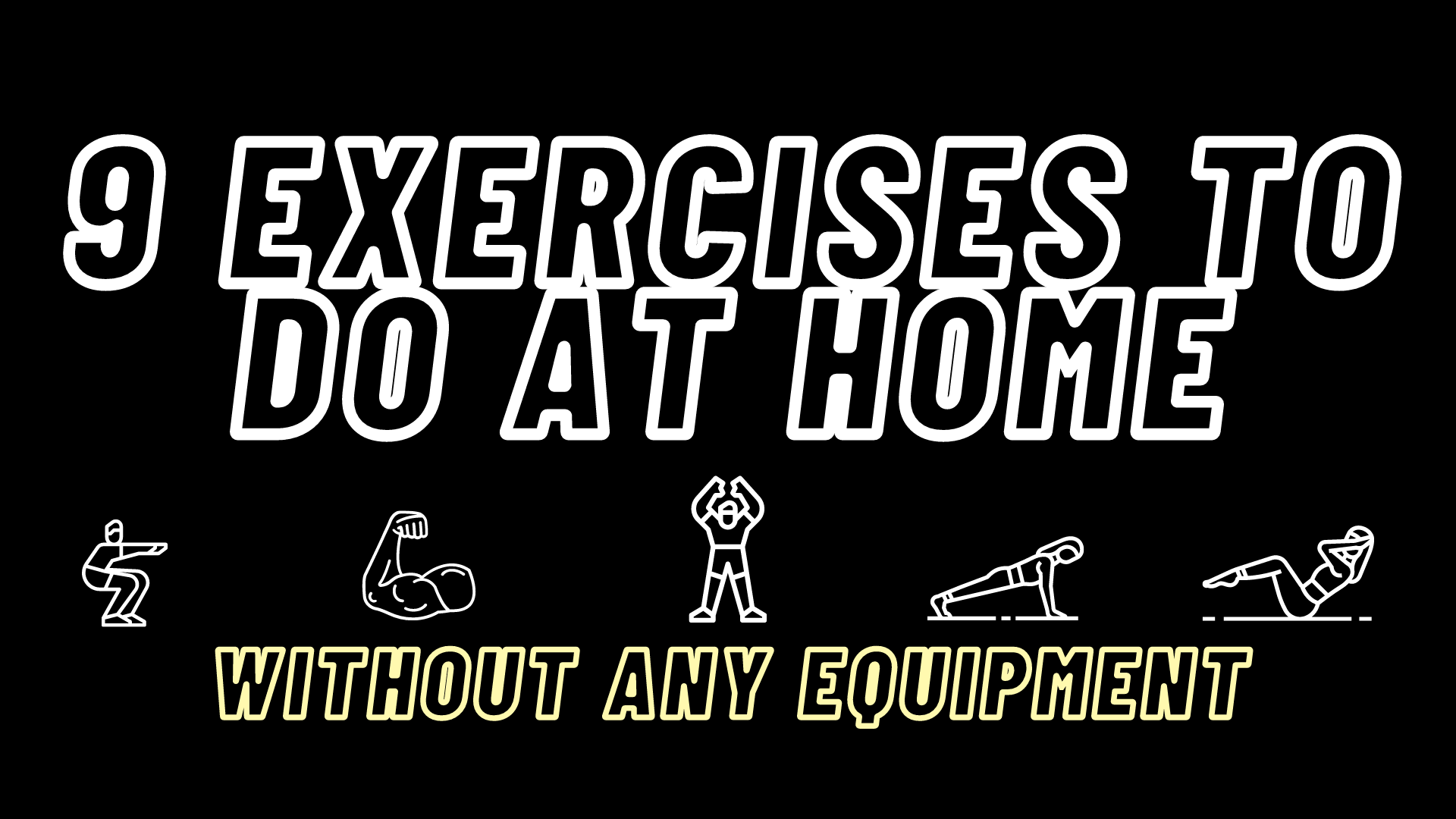 9 Exercises To Do @Home Without Any "Gym" Equipment