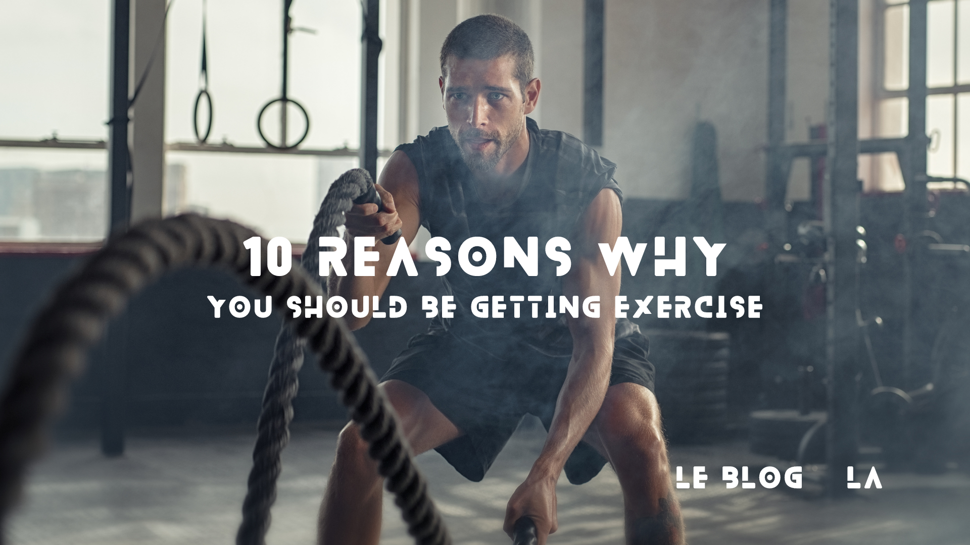 10 Reasons Why You Should Be Getting Exercise