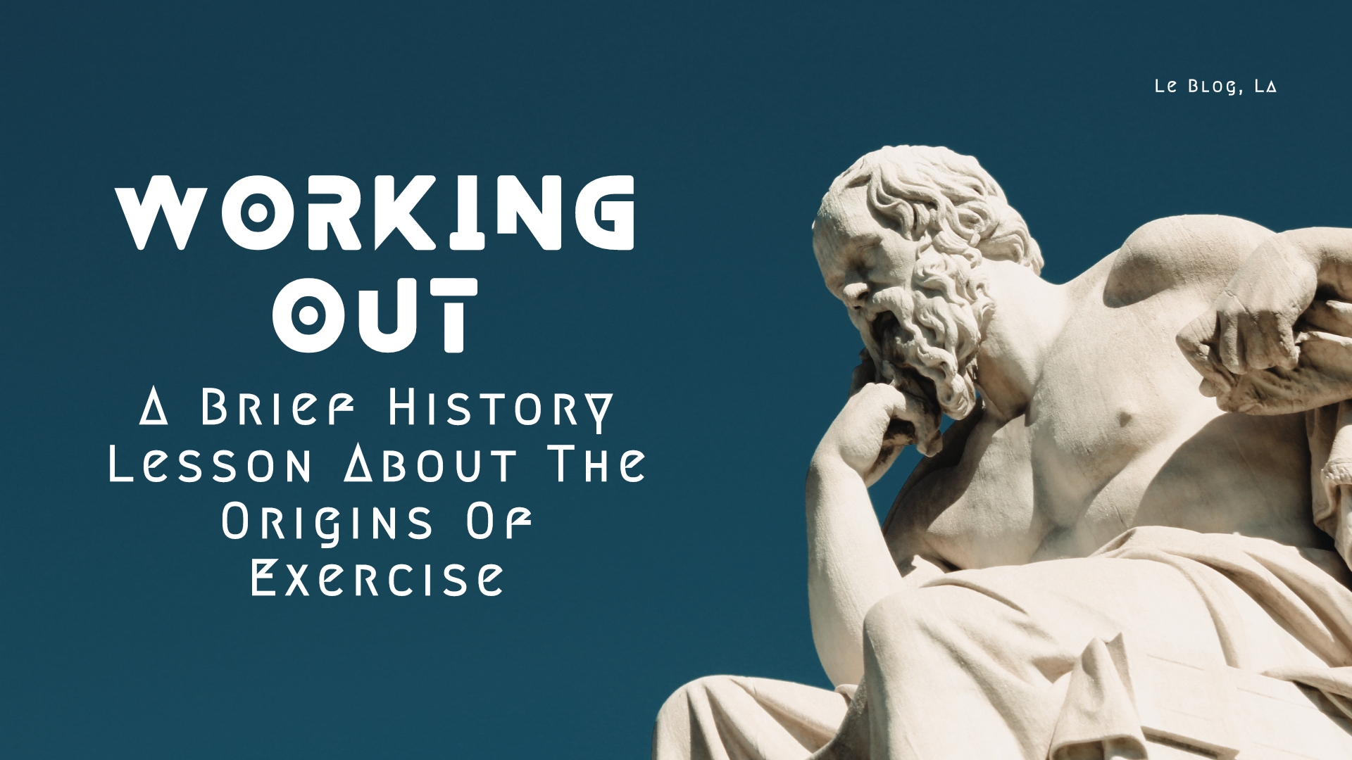 Working Out: A Brief History Lesson About The Origins Of Exercise